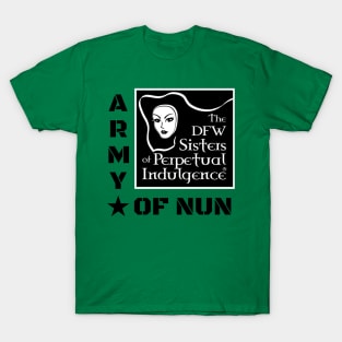 DFW Sisters Army of Nun T-Shirt